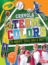Cover image for Crayola ® Team Colors